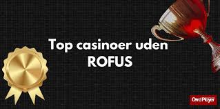 Top danske spillesteder uden Rofus: Sikre spillemuligheder anmeldt Top danske spillesteder uden Rofus: Sikre spillemuligheder anmeldt
